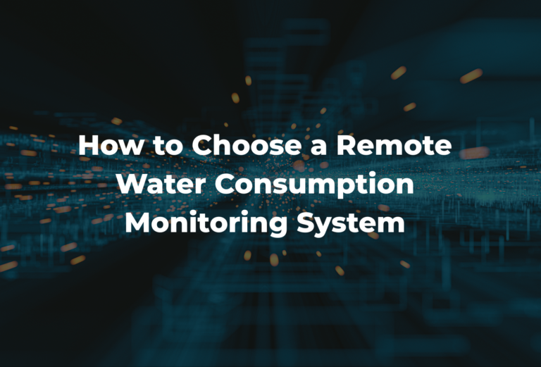 How to Choose a Remote Water Consumption Monitoring System | Mainlink