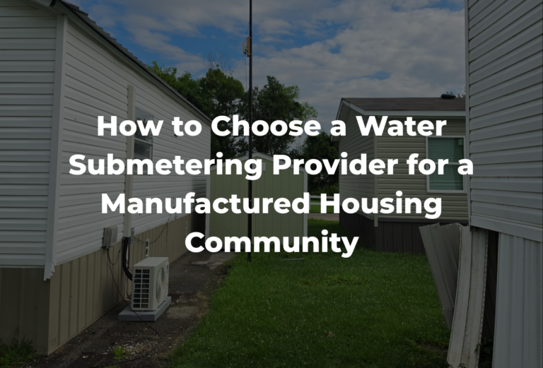 How to Choose a Water Submetering Provider for a Manufactured Housing Community | Mainlink